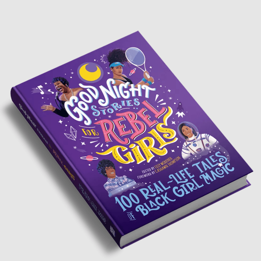 Goodnight Stories for Rebel Girls: 100 Real-Life Tales of Black Girl Magic