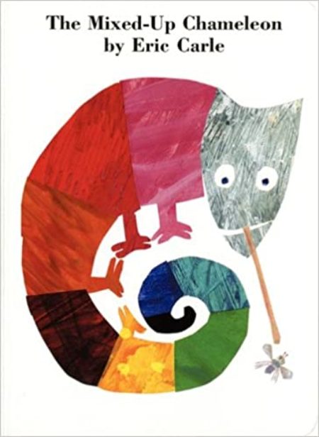 The Mixed Up Chameleon by Eric Carle