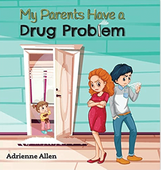 My Parents Have a Drug Problem book