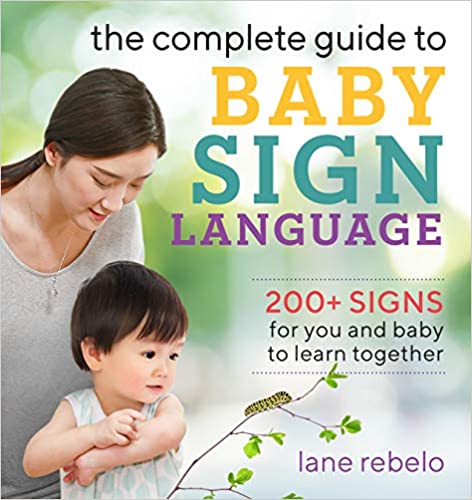 the complete guide to baby sign language book