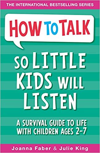 how to talk so kids will listen book