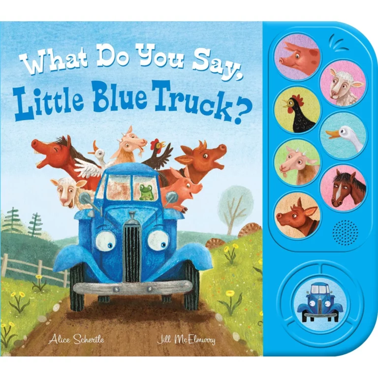 What Do You Say, Little Blue Truck? Sound Book