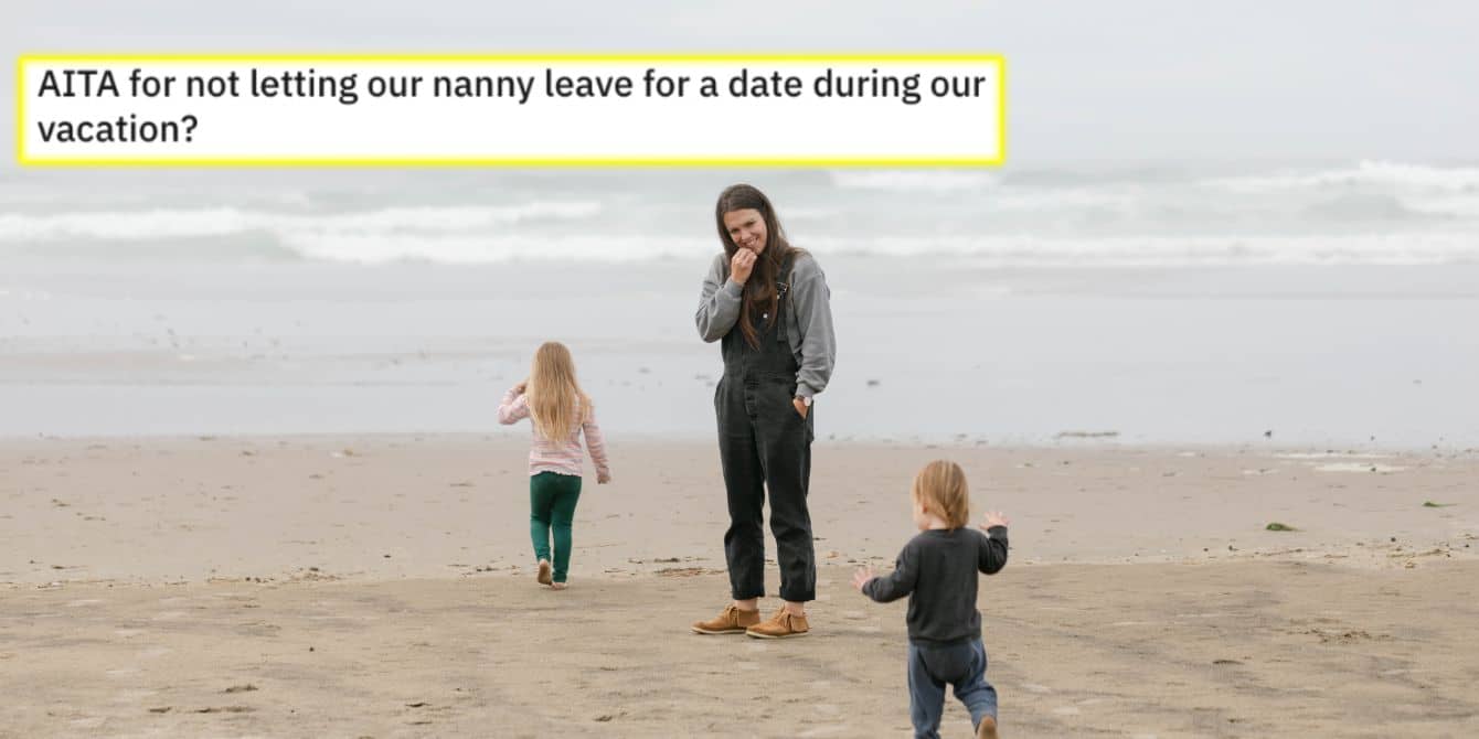 https://www.mother.ly/wp-content/uploads/2024/01/aita-nanny-vacation.jpg